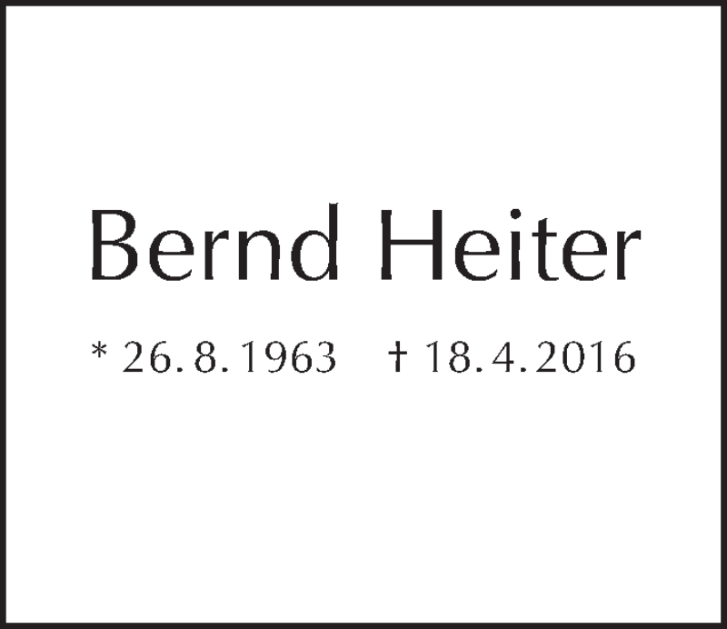  Traueranzeige für Bernd Heiter vom 28.08.2016 aus Tagesspiegel