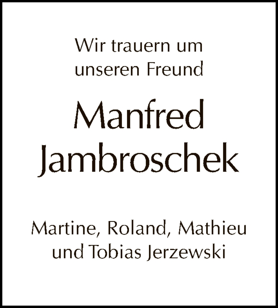  Traueranzeige für Manfred Jambroschek vom 29.05.2022 aus Tagesspiegel
